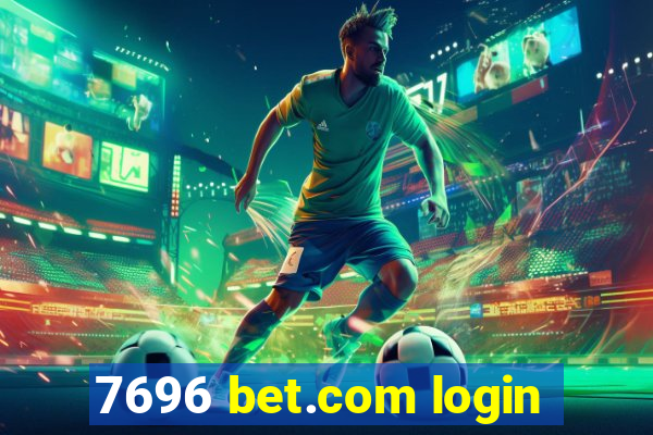 7696 bet.com login